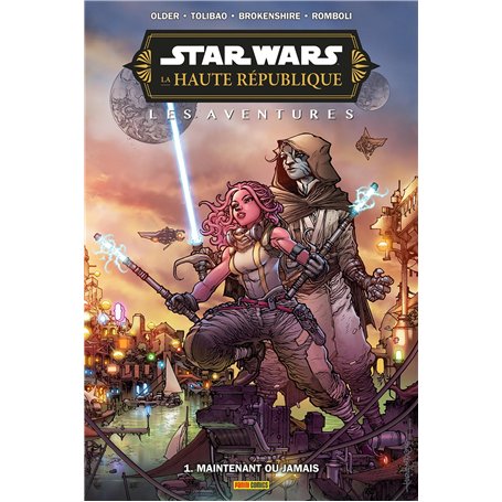 Star Wars - La Haute République - Aventures - Phase III T01 : Maintenant ou jamais