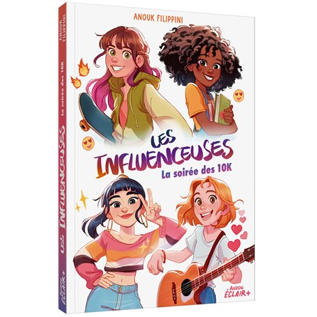 Les influenceuses - Tome 01 La soirée des 10K