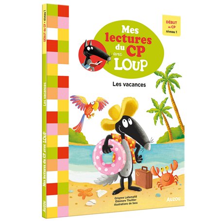 Les vacances - Mes lectures du CP avec Loup
