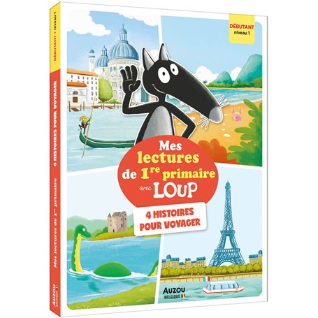 Mes lectures de 1re primaire avec Loup - niveau 1 - 4 histoires pour voyager