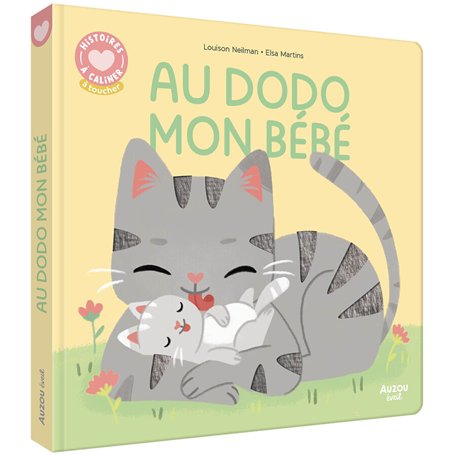 Histoires à câliner - Au dodo mon bébé