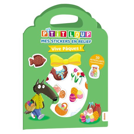 P'tit loup - mes stickers en relief - vive pâques