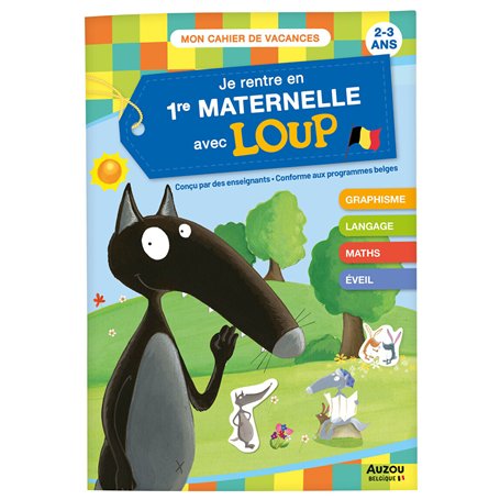 Je rentre en première maternelle avec Loup