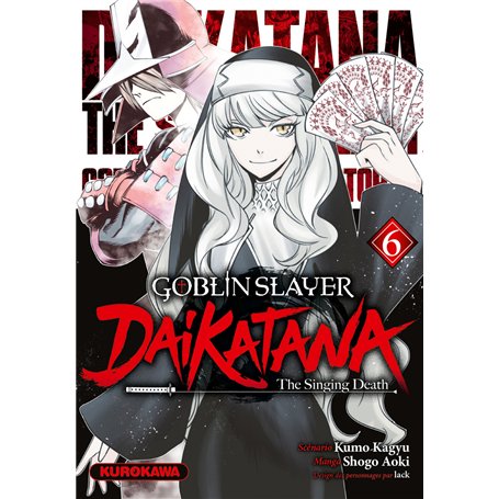 Goblin Slayer Daikatana - Tome 6