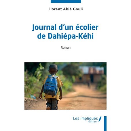 Journal d'un écolier de Dahiépa-Kehi