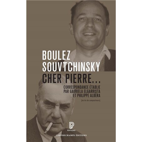 Cher Pierre... correspondance 1947-1985