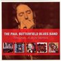 Original Album Series : East West / In My Own Dream / Keep on Moving / The Paul Butterfield Blues Band / The Resurrection of Pig