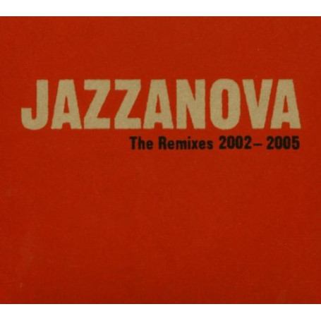 Jazzanova The Remixes 2002-2005