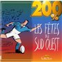 200% Les Fetes du Sud Ouest
