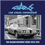 Car Crash Supergroup-The Island Years 1973/1974