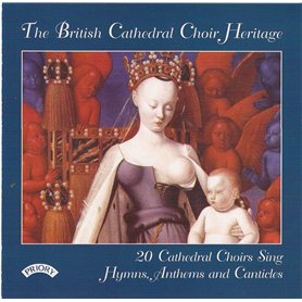 The British Cathedral Choir Heritage