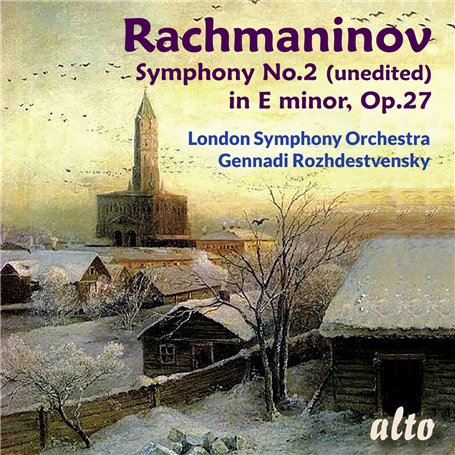 Rachmaninov : Symphonie N° 2. Rozhdestvensky