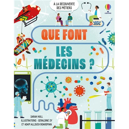 Que font les médecins ? - A la découverte des métiers - Dès 9 ans