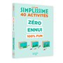 Simplissime 40 activités zéro ennui