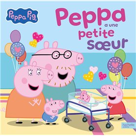Peppa Pig - Peppa a une petite soeur Peppa Pig - Peppa a une petite soeur