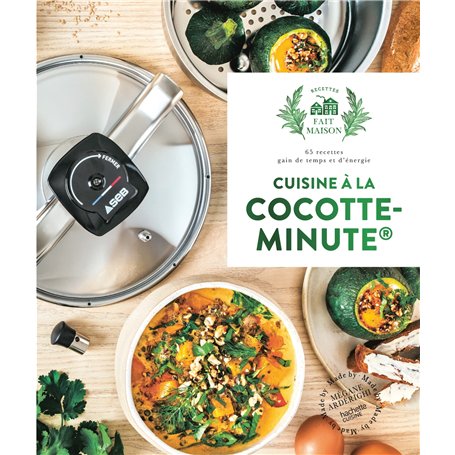 Cuisine à la cocotte minute®