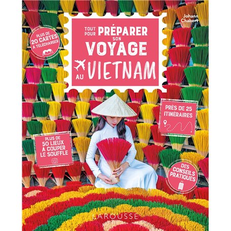 Tout pour préparer son voyage au Vietnam