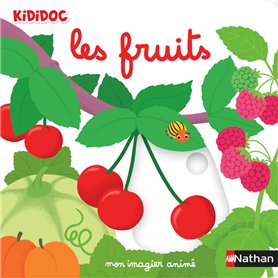 Mon imagier animé les fruits Mon imagier animé les fruits