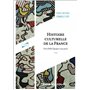 Histoire culturelle de la France - 5e éd.