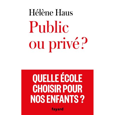 Public ou privé ?