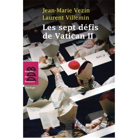 Les sept défis de Vatican II