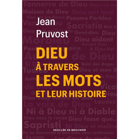 Dieu à travers les mots et leur histoire