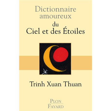 Dictionnaire amoureux du ciel et des étoiles