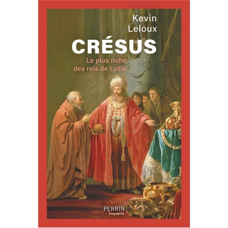 Crésus - Le plus riche des rois de Lydie
