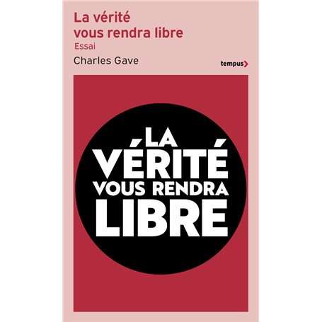 La vérité vous rendra libre