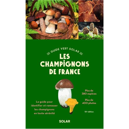 Guide vert - Les champignons de France 10e édition