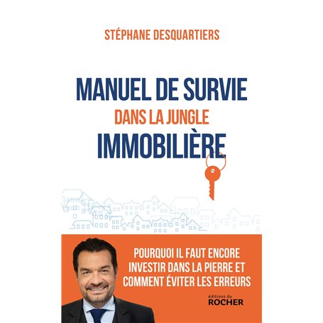 Manuel de survie dans la jungle immobilière