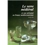 Le Verre médiéval et son artisanat en france méditerranéenne 37,18 €