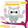 Mes premières petites chansons : un livre sonore à toucher