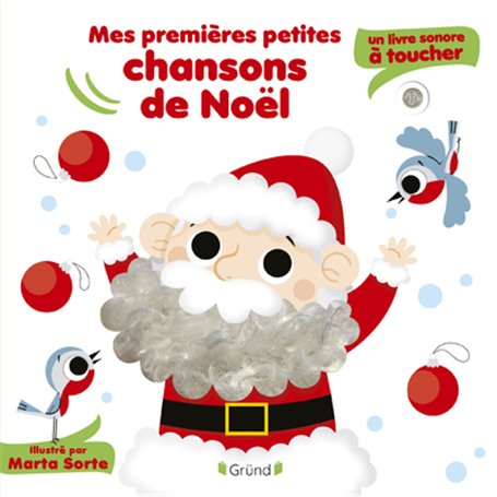 Mes premières petites chansons de Noël - Un livre sonore à toucher