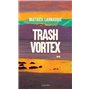 Trash Vortex 22,50 €