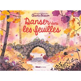 Danser dans les feuilles Danser dans les feuilles