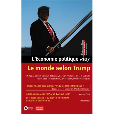 L'Economie politique - N° 107 Le monde selon Trump