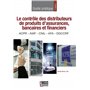 Le contrôle des distributeurs de produits d'assurances, bancaires et financiers 53,82 €