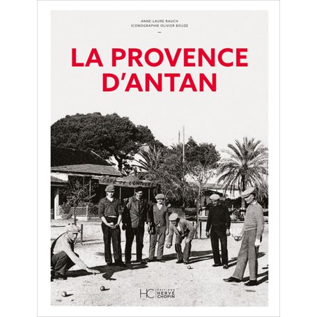 La Provence d'Antan - Nouvelle édition