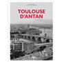 Toulouse d'Antan - Nouvelle édition