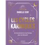 Les Cycles karmiques - Un mouvement en neuf temps pour se découvrir