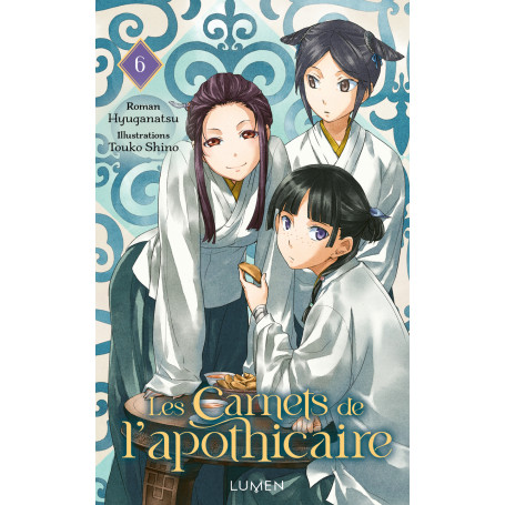 Les Carnets de l'Apothicaire - Tome 6
