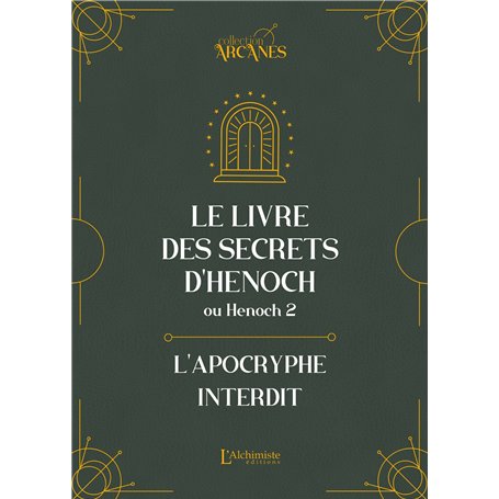 Le livre des secrets d'Hénoch (2 Hénoch) - L'apocryphe interdit (nouvelle traduction-texte intégral)