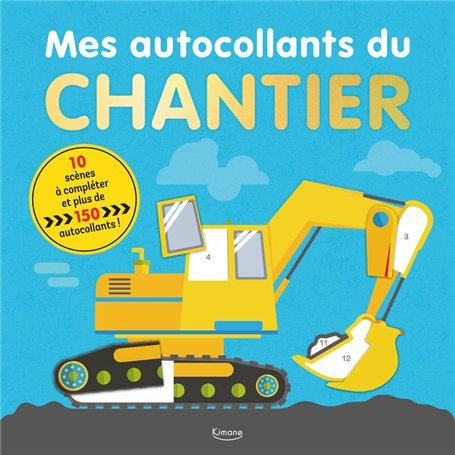 Mes autocollants du chantier - 10 scènes à compléter et plus de 150 autocollants !