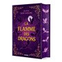 La Flamme des dragons - Tome 01 La Reine du feu relié (collector)