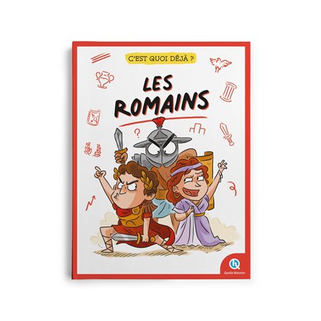 C'est quoi déjà ? Les Romains