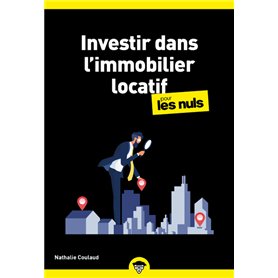 Investir dans l'immobilier locatif pour les Nuls Investir dans l'immobilier locatif pour les Nuls