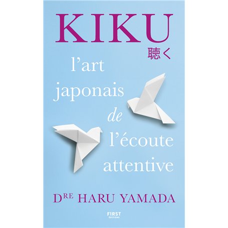 Kiku : l'art de l'écoute attentive