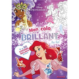 Disney Princesses - Mon colo brillant - Au bal - + de 50 stickers brillants offerts Disney Princesses - Mon colo brillant - Au bal - + de 50 stickers brillants offerts