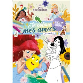Disney Princesses - Je colorie mes amies - Amis pour la vie - Stickers offerts Disney Princesses - Je colorie mes amies - Amis pour la vie - Stickers offerts